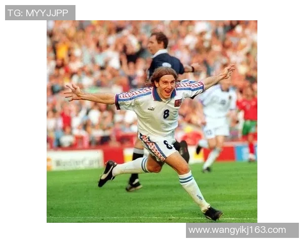 捷克足球历史最佳球员排名与成就回顾分析 捷克足球历史最佳球员排名与成就回顾分析